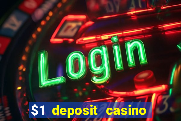 $1 deposit casino 2018 nz